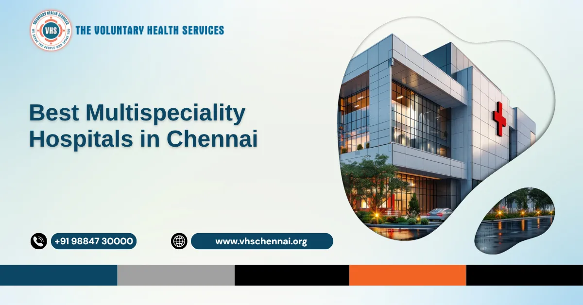 Best Multispeciality Hospitals in Chennai